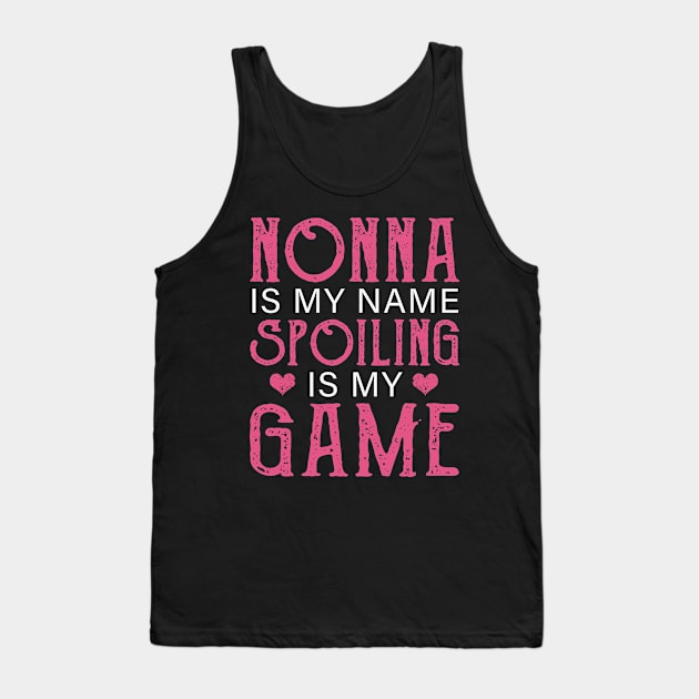 Nonns Is My Spoiling Is My Game Costume Gift Tank Top by Pretr=ty